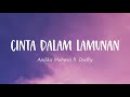 Andika Mahesa ft Doddy - Cinta Dalam Lamunan (Lirik)