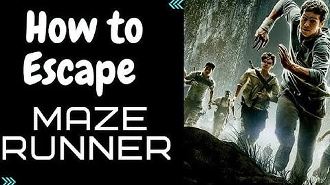 How To Escape MAZE RUNNER