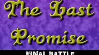 Fire Emblem: The Last Promise Finale