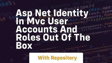 asp net identity in mvc user accounts and roles out of the box