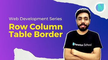 Lecture 9 HTML Tables | Row Column | Table Border | Web Development Series | HTML CSS JS