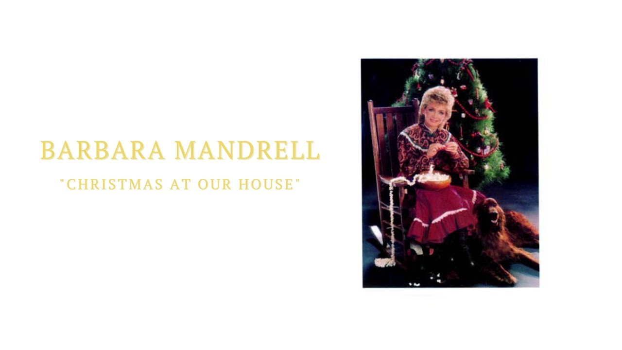 Barbara Mandrell Christmas At Our House Audio YouTube Music Barbara Mandrell Christmas At Our House Audio YouTube Music