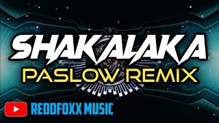SHAKALAKA BOOM BOOM | PASLOW REMIX 100BPM | DJ ALQUIN 2023