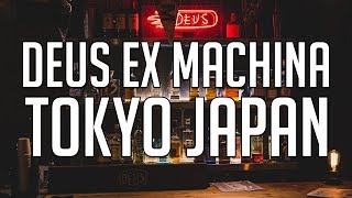 Deus Ex Machina Harajuku Tokyo Japan - Residence of Impermanence