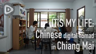 It's my life: Chinese digital nomad in Chiang Mai