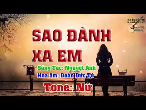 karaoke Sao Đành Xa Em (tone nữ)