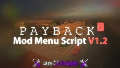 Payback 2 - Mod Menu Script V1.2 Showcase