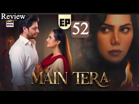 Main Tera Episode 52 | 28 Sep 2026 | Ghana Ali- Yusra Irfan-Arez Ahmad-ARY Digital-Astore Tv Review