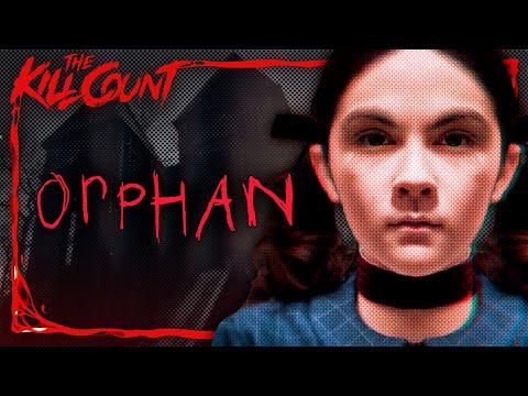 Orphan (2009) KILL COUNT