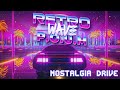 Best of nostalgic  drive synthwave mix  a nostalgic synthwave  chillwave  retrowave mix