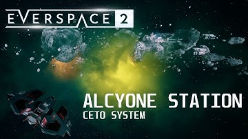 Everspace 2 - Secrets - Ceto system: Alcyone Station
