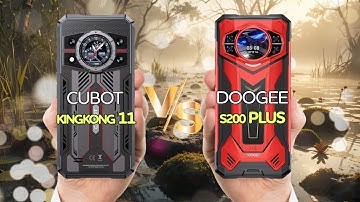 Cubot KingKong 11 Vs Doogee S200 Plus