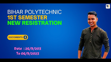 bihar polytechnic 1st semester registration 2023