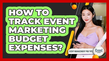 How To Track Event Marketing Budget Expenses?