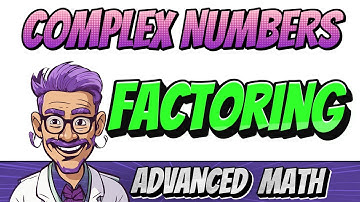 Complex Numbers - How to factorize a sum of squares. (Advanced Mathematics)