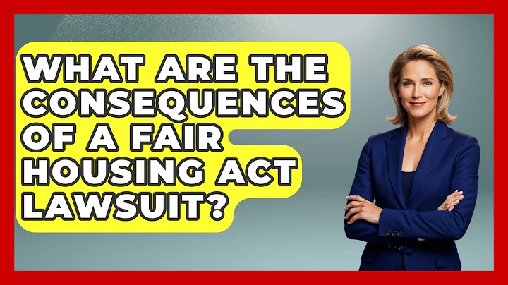 What Are The Consequences Of A Fair Housing Act Lawsuit? - Gender Equality Network