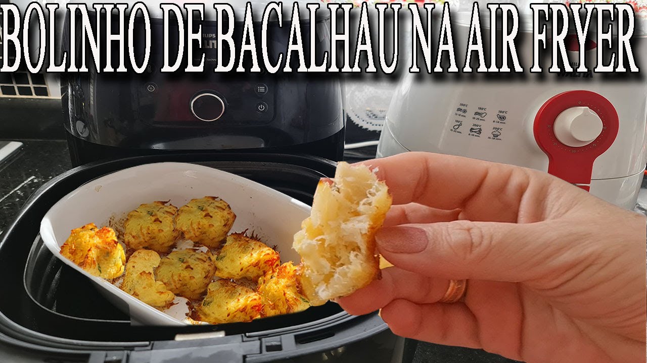 COMO FAÇO BOLINHO DE BACALHAU NA AIR FRYER SEM GLÚTEM E SEM ÓLEO YouTube
