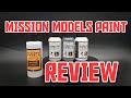 Mission Models Paint - In Depth Review.