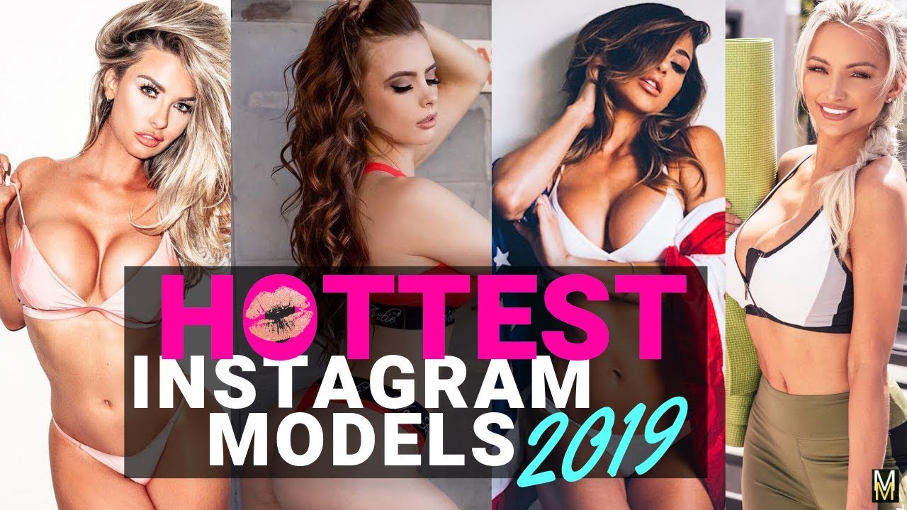 TOP Instagram models of all time 2019 | TOP 10 HOTTEST INSTAGRAM MODELS
