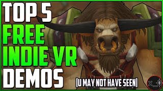 TOP 5 FREE INDIE VR DEMOS - Pt. 2  [Rift, Vive, WMR]