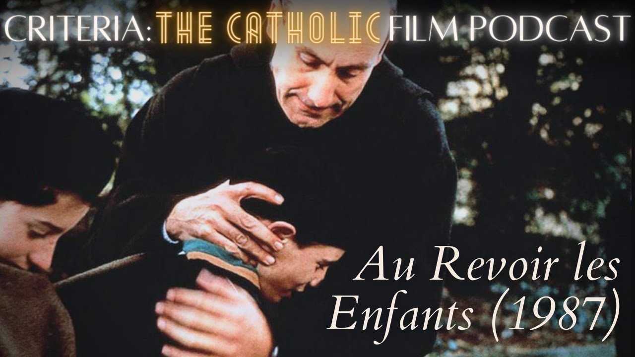 Au Revoir Les Enfants by Louis Malle