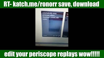 RT katch.me/ronorr save download edit periscope replays wow | RonOrr.com | Friction-Free Habit Loops