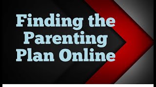 Finding the Parenting Plan Online