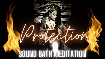 🔥Fiery Wall of Protection Sound Bath Meditation🎵 with 'Return to Sender'