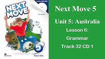 #Audio_Lessons Next Move 5  Unit 5 Australia Lesson 6  Grammar Track 32 CD 1