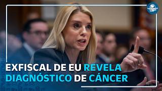 Pam Bondi revela que padece cáncer tras salir del gobierno de Trump