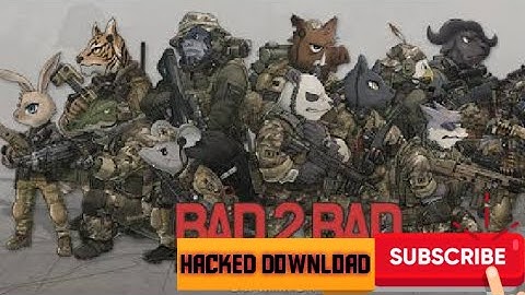 bad 2 bad:extinction hacked download  Free and easy 2019 android