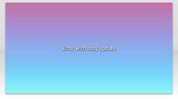 Error with ruby update