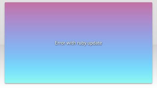 Error with ruby update