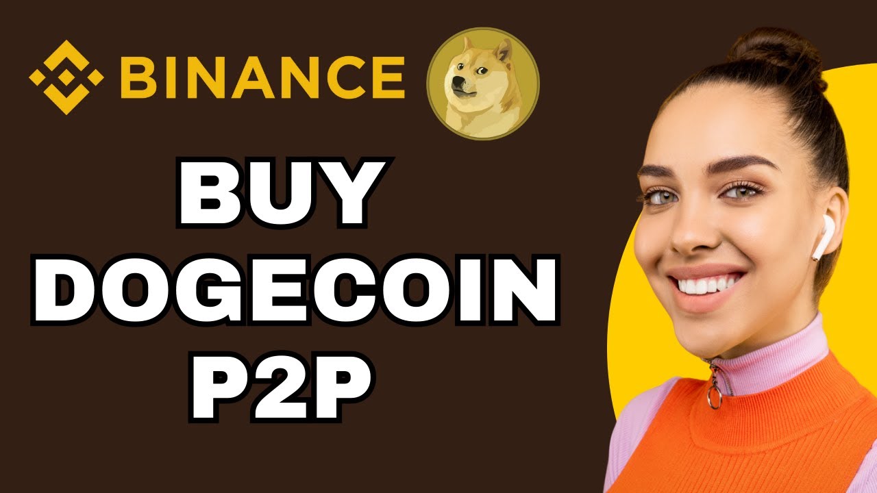 How To Buy Dogecoin On Binance P2P - YouTube
