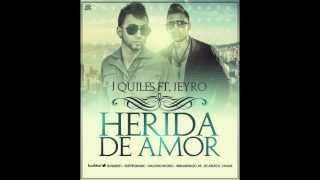 J Quiles Ft Jeyro - Herida De Amor