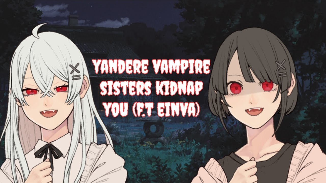 Sister yandere. Яндере вампирша фанфик.