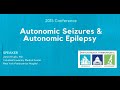 Autonomic Seizures & Autonomic Epilepsy - Dr. James Riviello