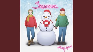 Video thumbnail of "New New Girlfriend - Snowman"