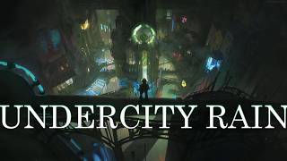 Arcane Undercity Ambience - Rain in the Underground | Study, Relax & Sleep