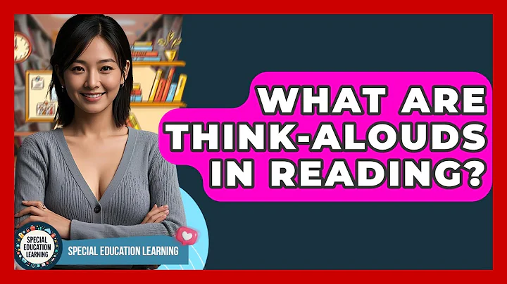 What Are Think-alouds In Reading? - Special Education Learning