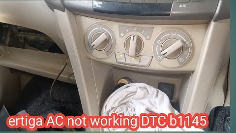 How to fix Ertiga AC not working DTC b1145