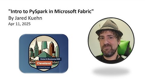 "Intro to PySpark in Microsoft Fabric" By Jared Kuehn