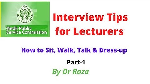 SPSC Interview Tips for Lecturers: Things to consider | Dr Raza