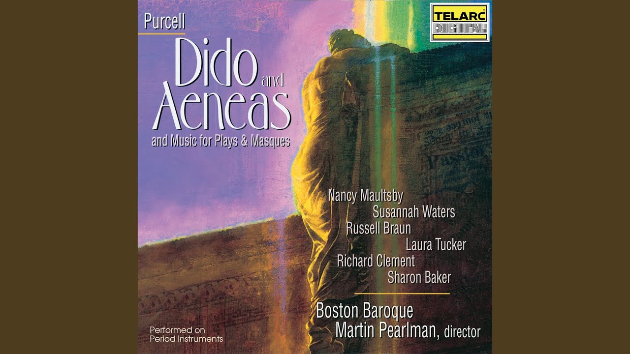 Tonton Purcell: Dido and Aeneas, Z. 626, Act II Scene 2: Oft She Visits This Lone Mountain di YouTube