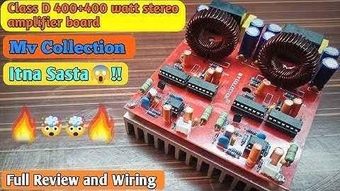 Class D 400+400 Watt RMS😱🤯 Amplifier Board from Mv Collection || Full Review and Wiring || 800 Watt