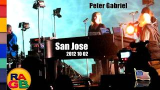 PETER GABRIEL * 2012 10 02 * SAN JOSE * HP PAVILION * CALIFORNIA * USA (Video)