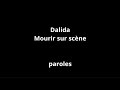 Dalida-Mourir sur scène-paroles