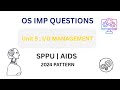 OS Unit 5 IMP Questions | I/O Management | SPPU AIDS 2024 Pattern #exambuddy
