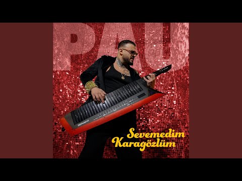 Sevemedim Kara Gözlüm
