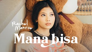 RACHEL MANROE - MANA BISA